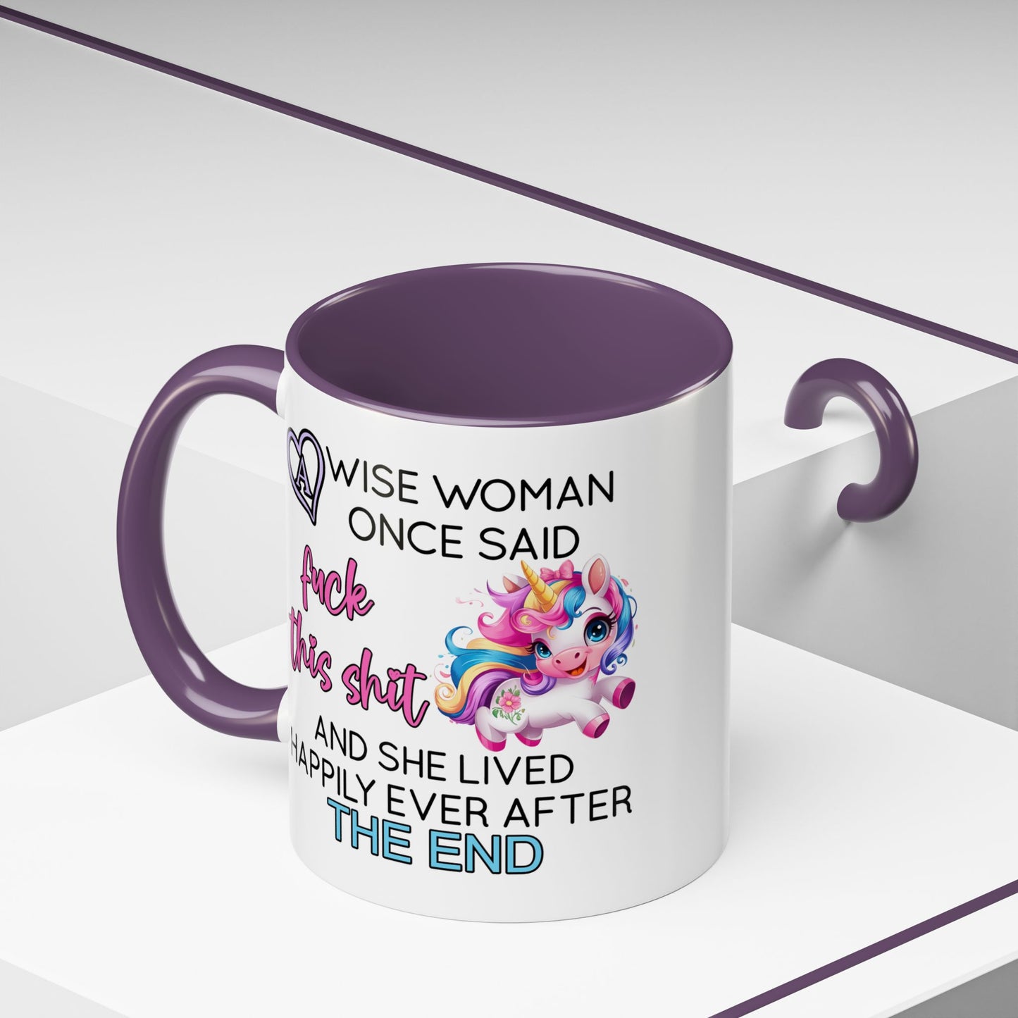 Adult Mug - A Wise Woman Once Said