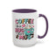 Humor Mug - Coffee is a Hug in a Mug