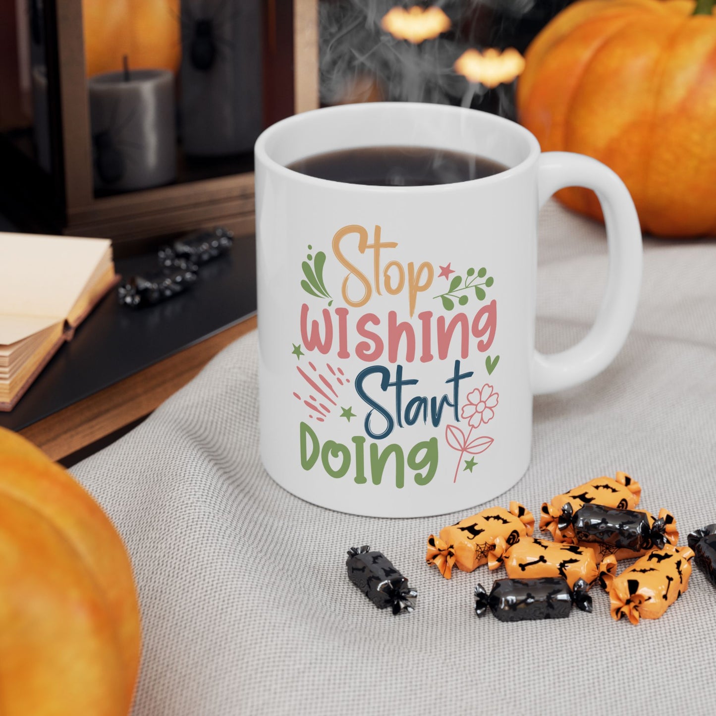 Motivation Mug - Stop Wishing Start Doing Flower