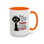 Animal Mug - If You Want Me to Control