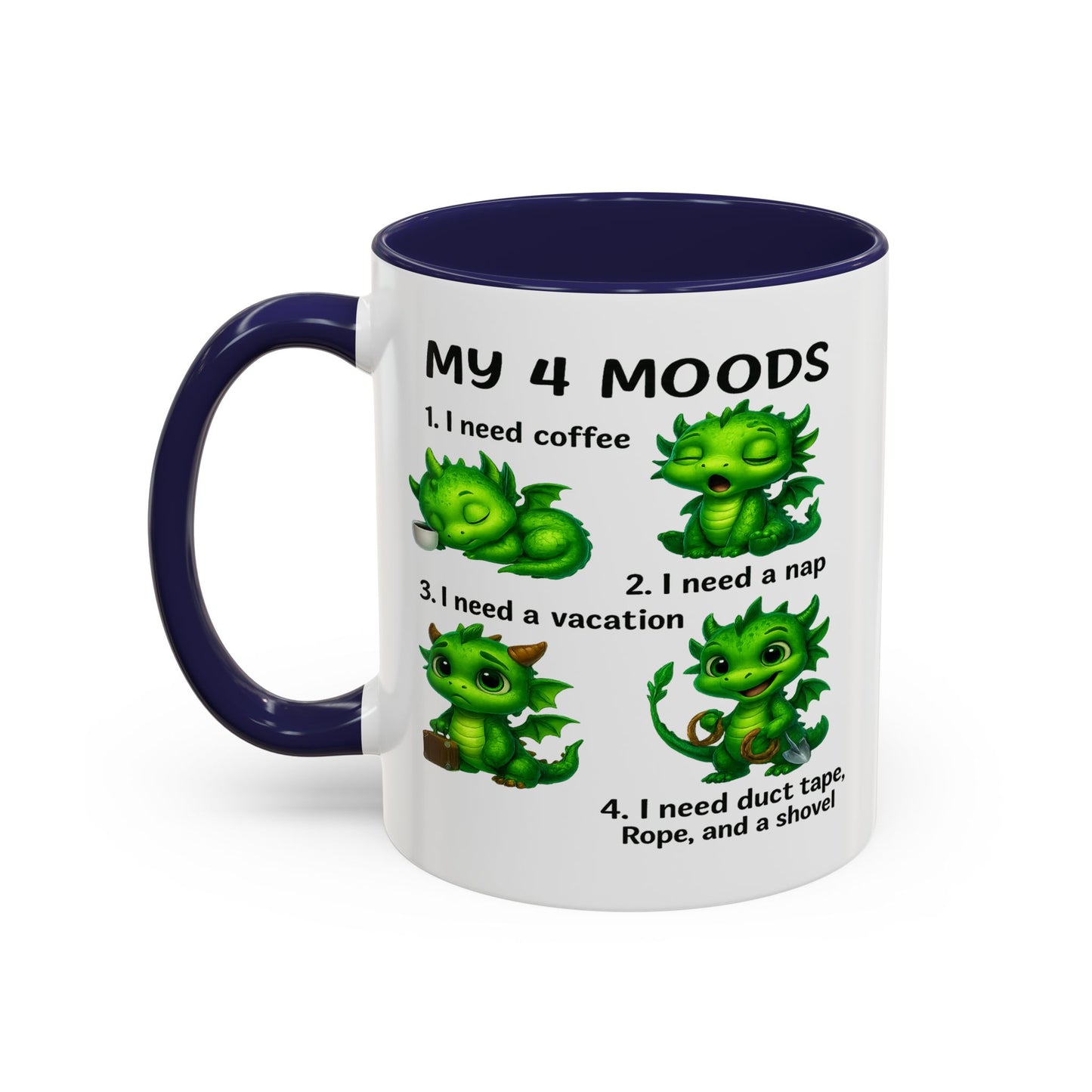 Humor Mug - My 4 Moods Dragon