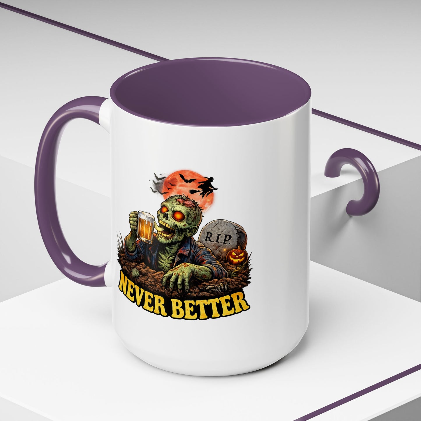 Humor Mug - Never Better