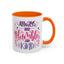 Motivation Mug - Always Stay Humble & Kind