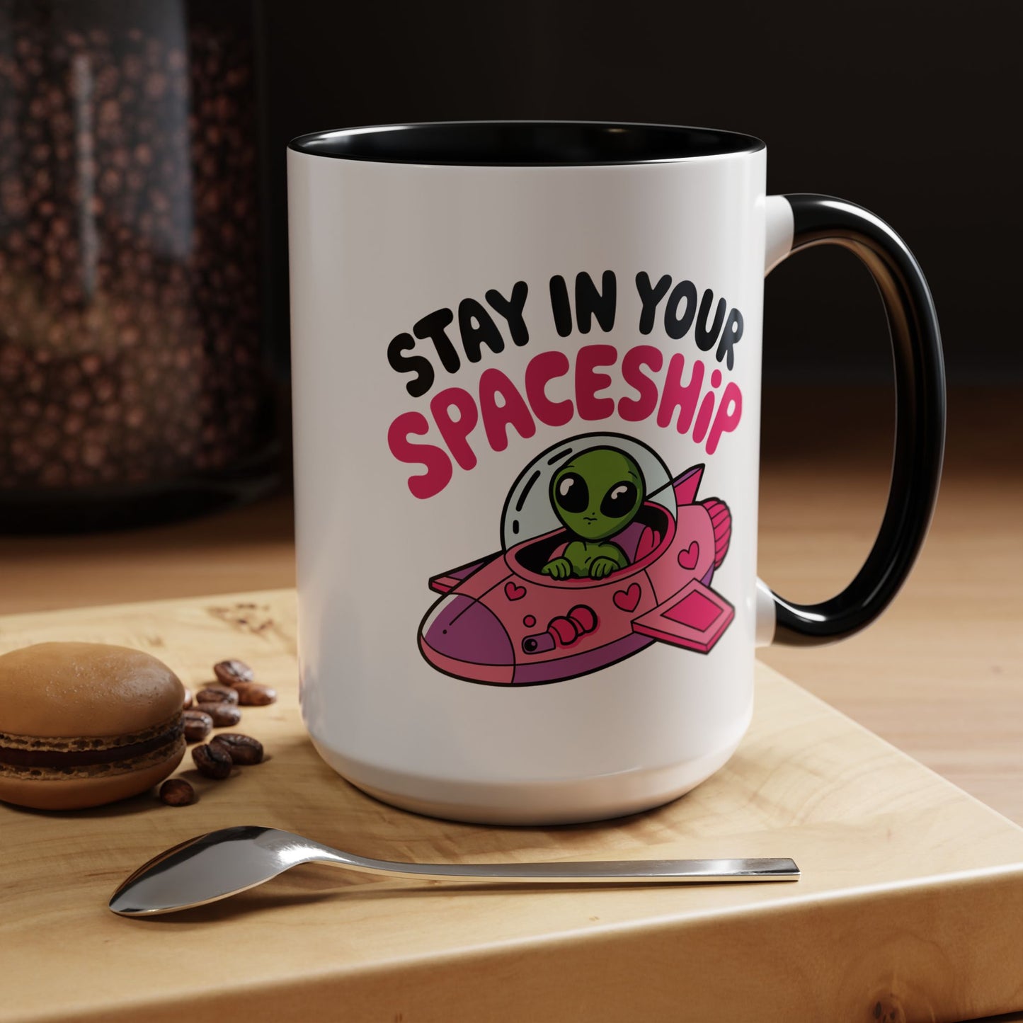 Alien Mug - Stay In Your Spaceship