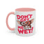 Adult Mug - Don't Get Me Wet