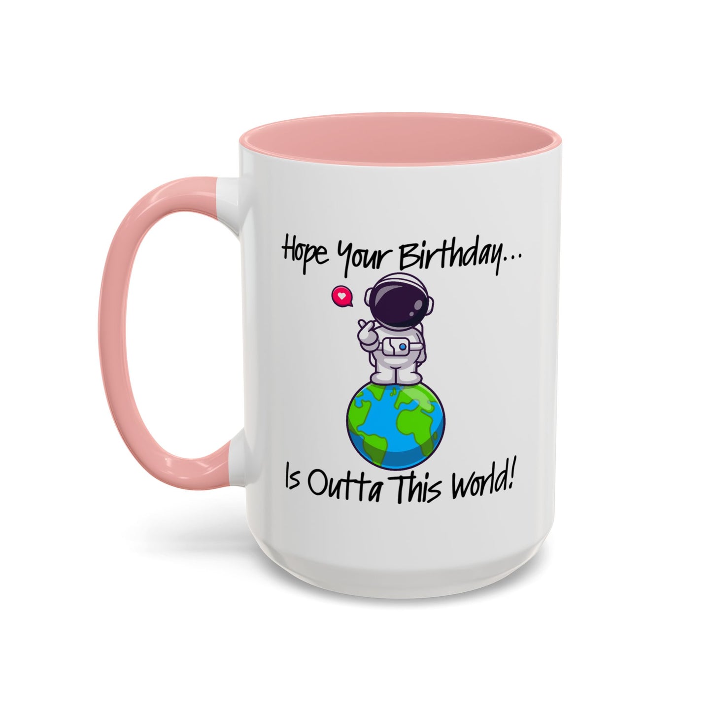 Birthday Mug - Outta This World