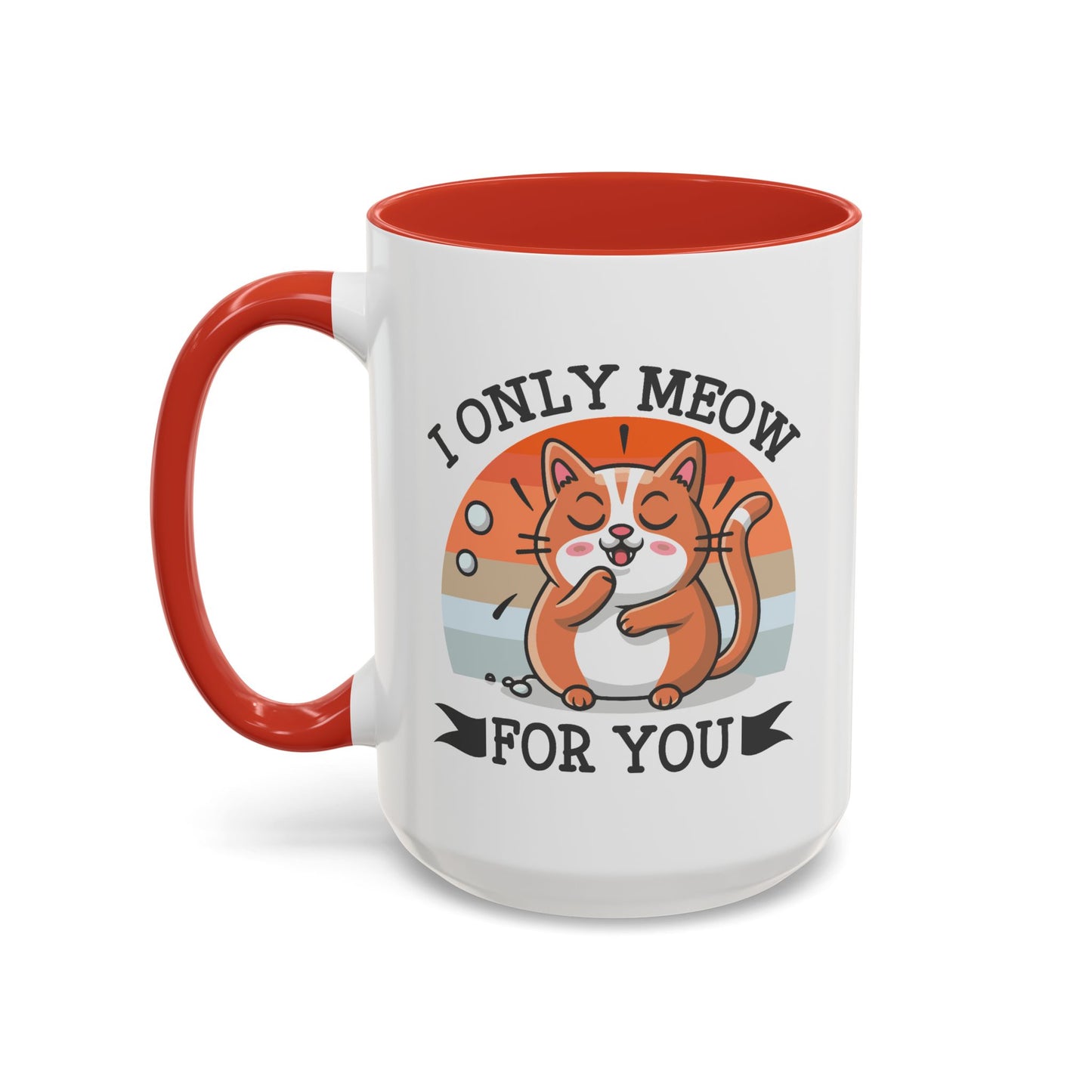 Animal Mug - I Only Meow For You