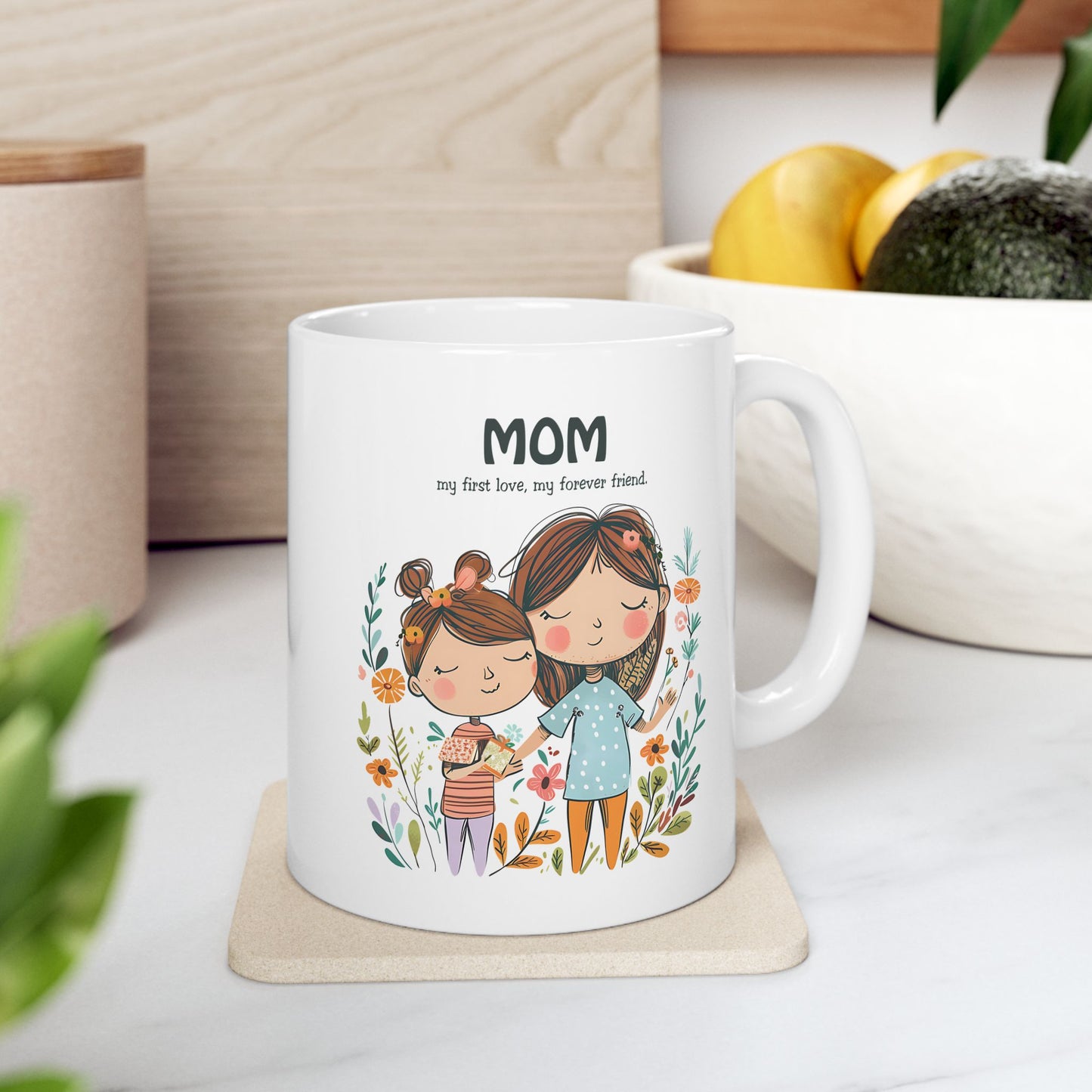 Mother's Day Mug - Mom My First Love