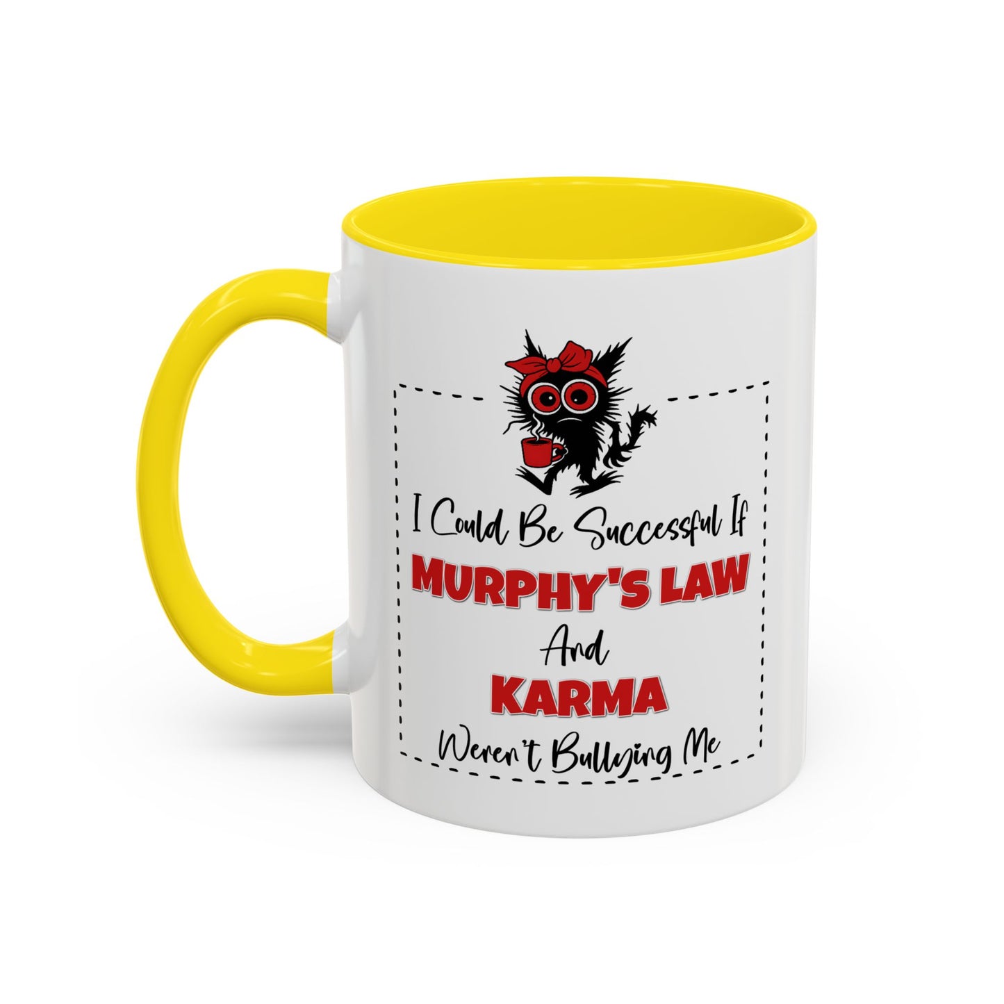 Humor Mug - I Could Be Successful