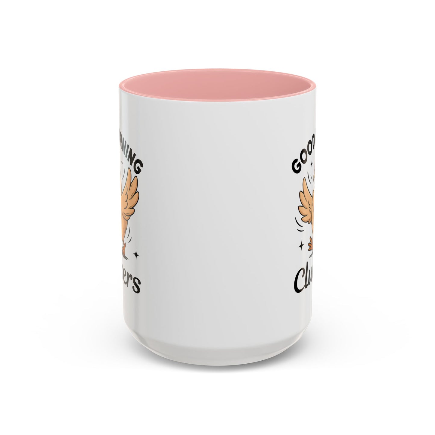 Humor Mug - Good Morning Cluckers