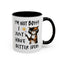 Humor Mug -I'm Not Bossy I Just Have Better Ideas