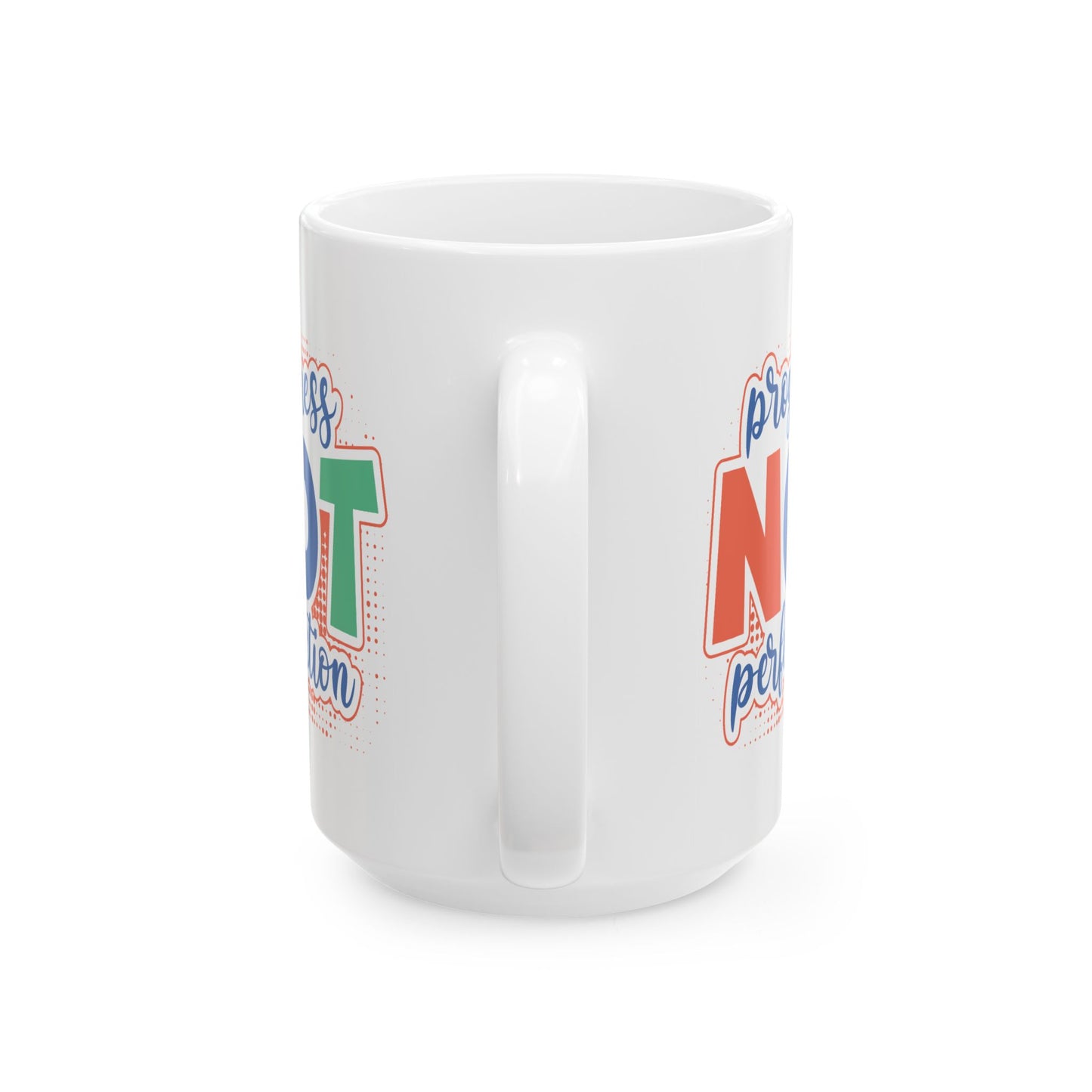 Motivation Mug - Progress Not Perfection!