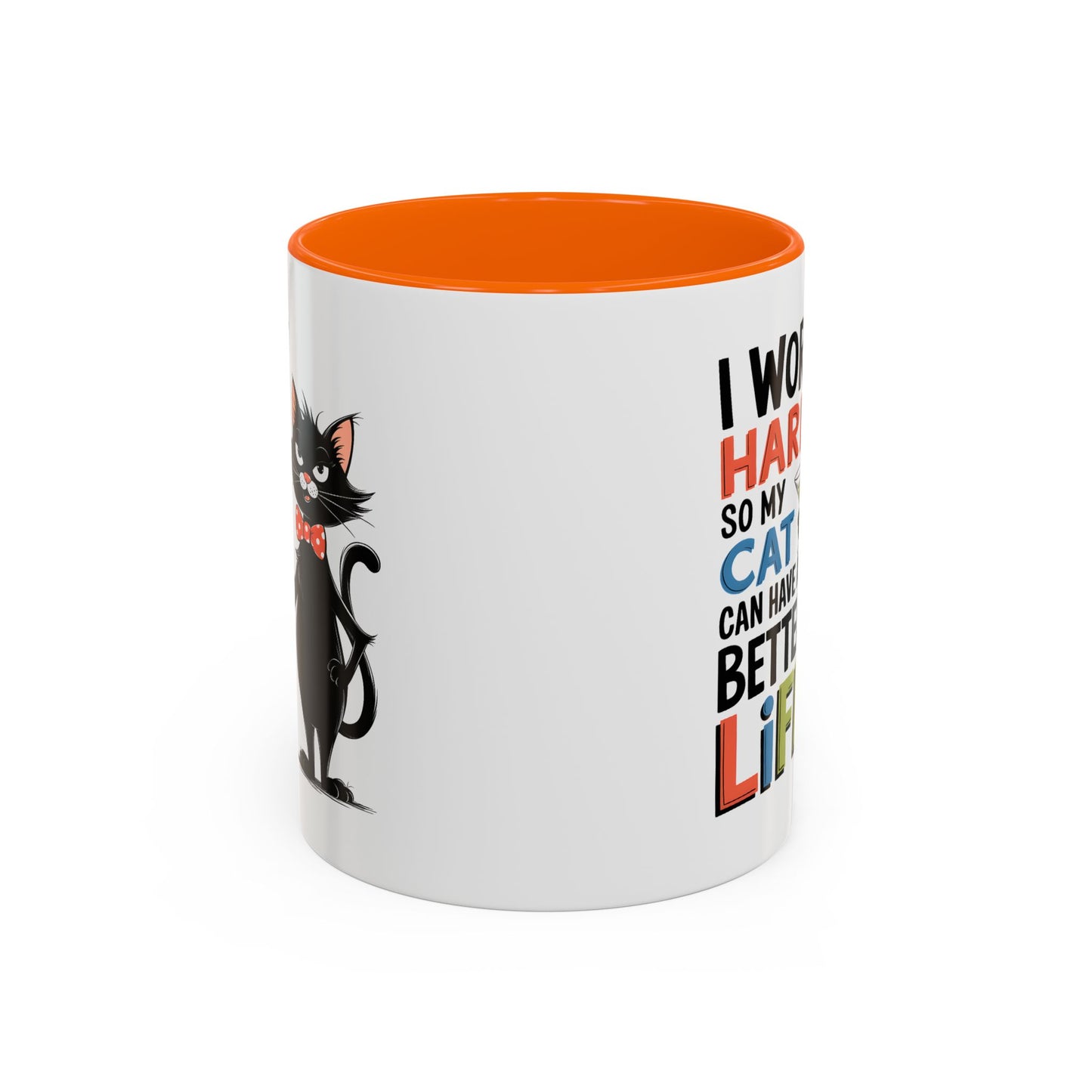 Humor Mug - I Work Hard So My Cat