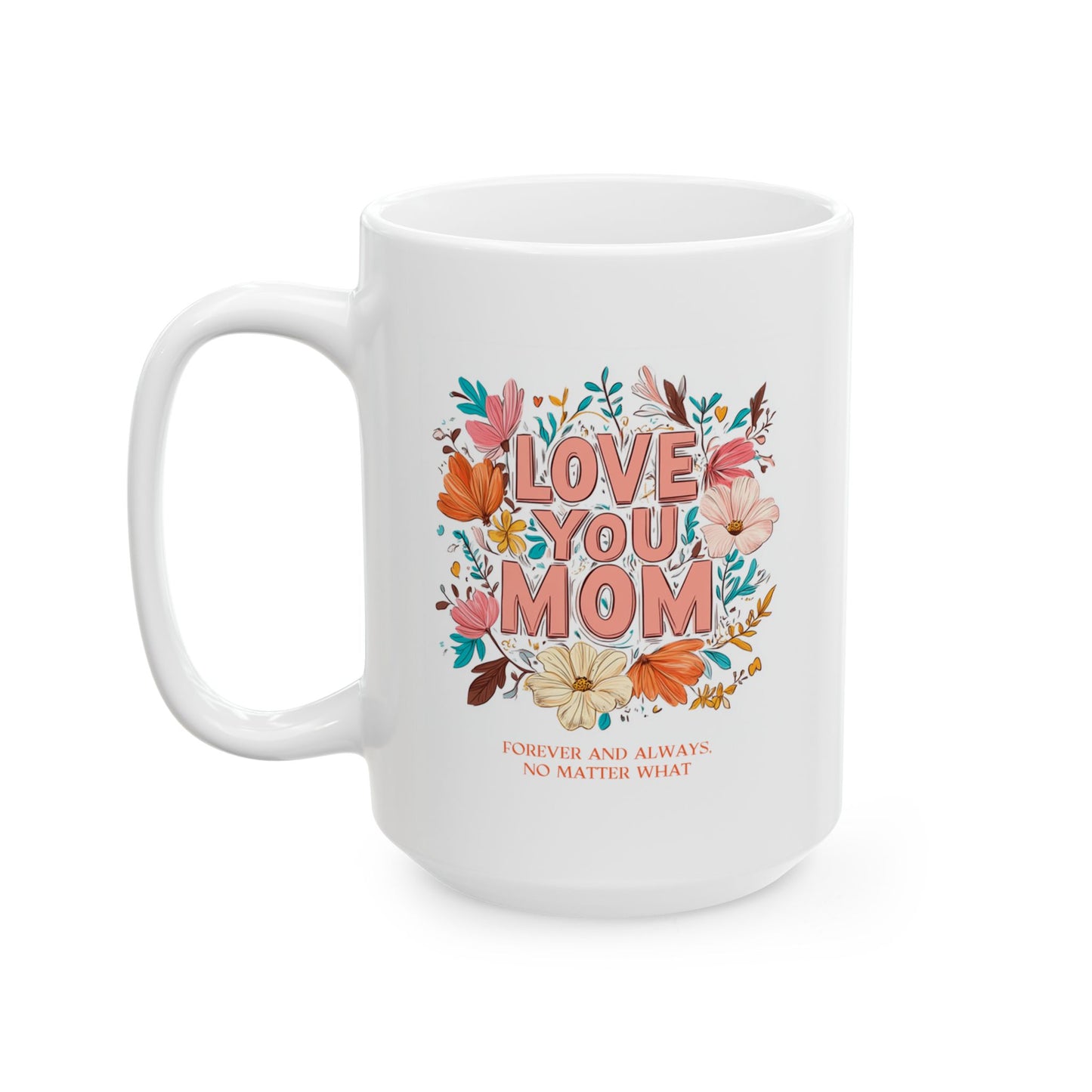 Mother's Day Mug - Love You Mom