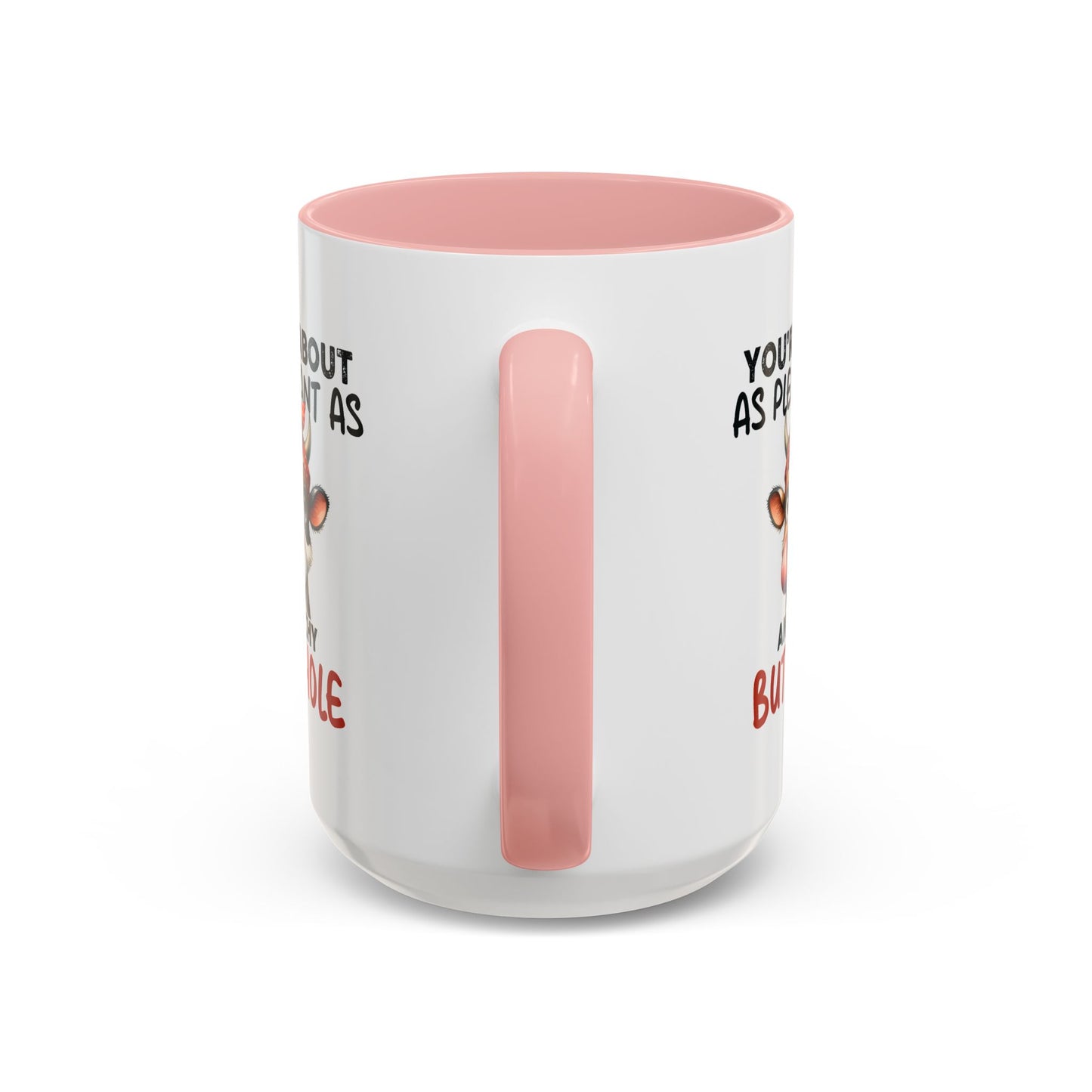Humor Mug - You're About as Pleasant