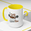Humor Mug - I Still Love You