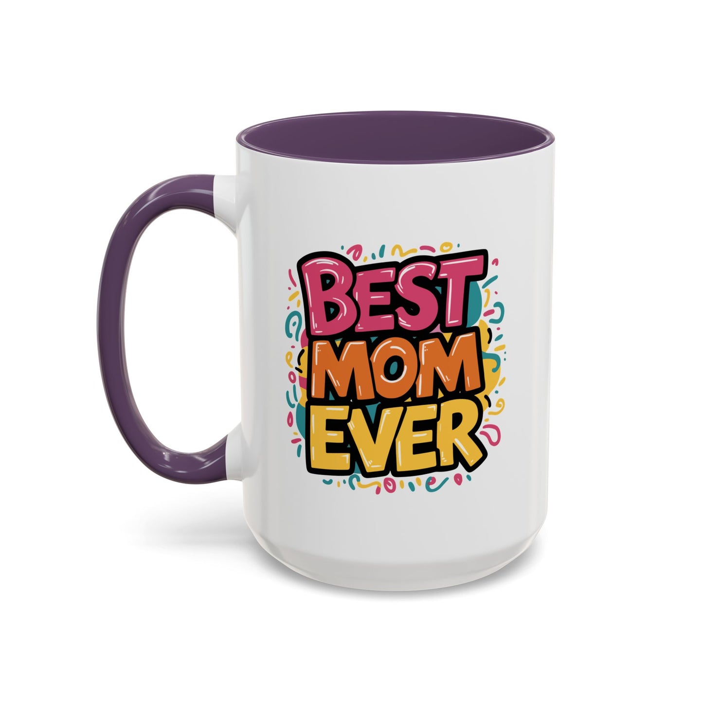 Mother's Day Mug - Best Mom Ever Banner