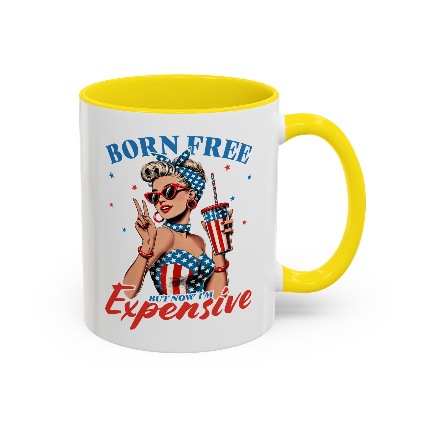 4th of July Mug - Born Free But Now I'm Expensive