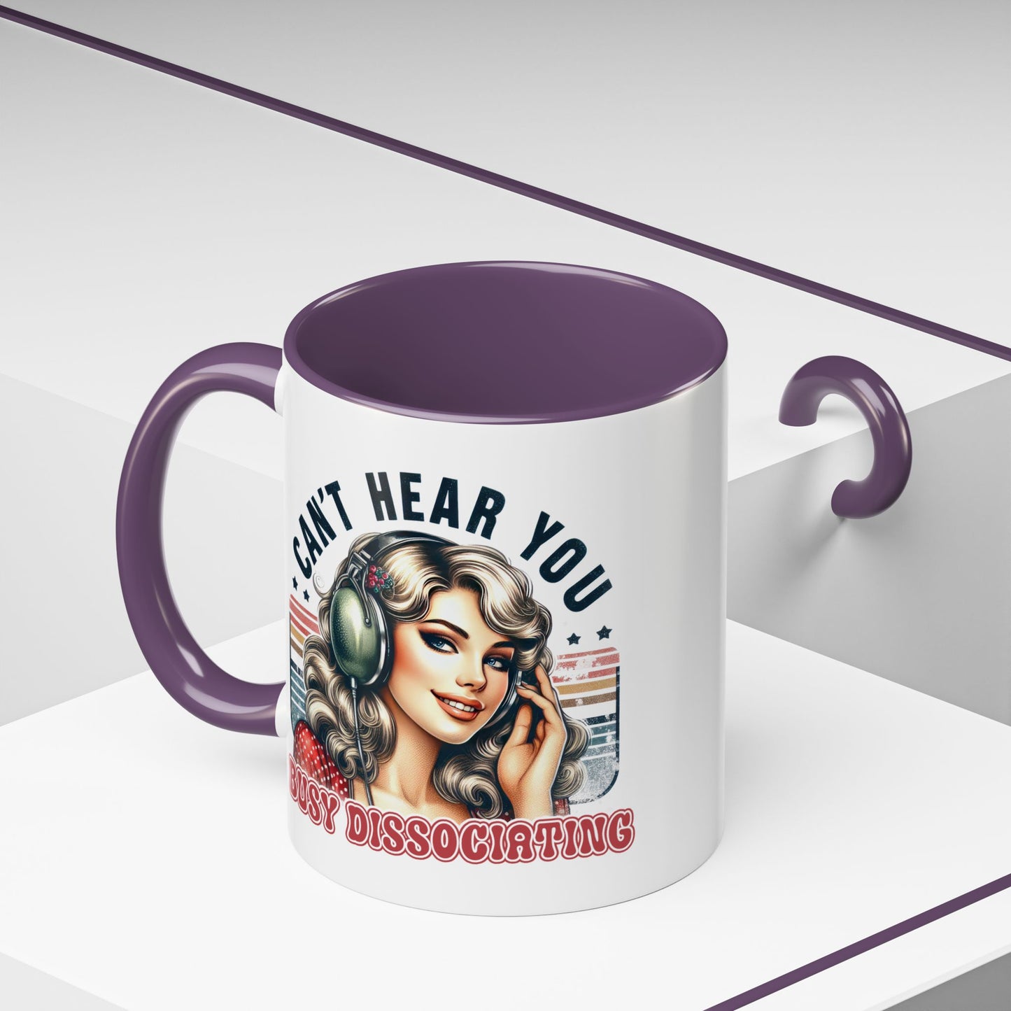 Humor Mug - Can't Hear You Busy Dissociating