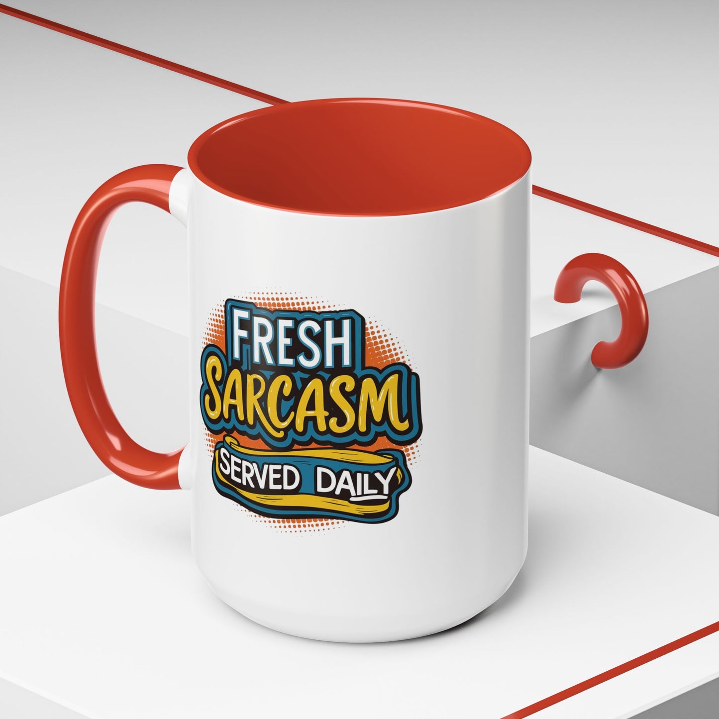 Humor Mug - Fresh Sarcasm Served Daily