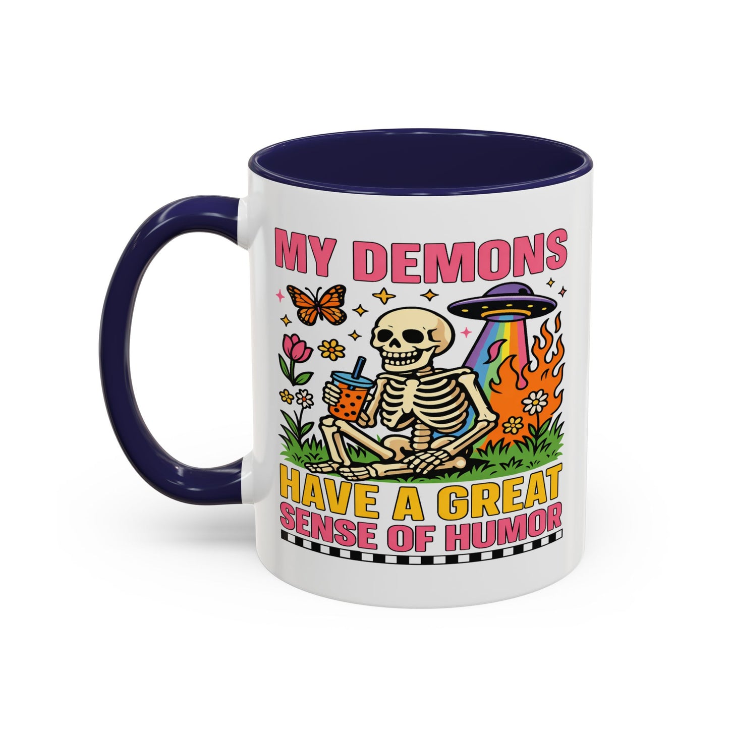 Humor Mug - My Demons