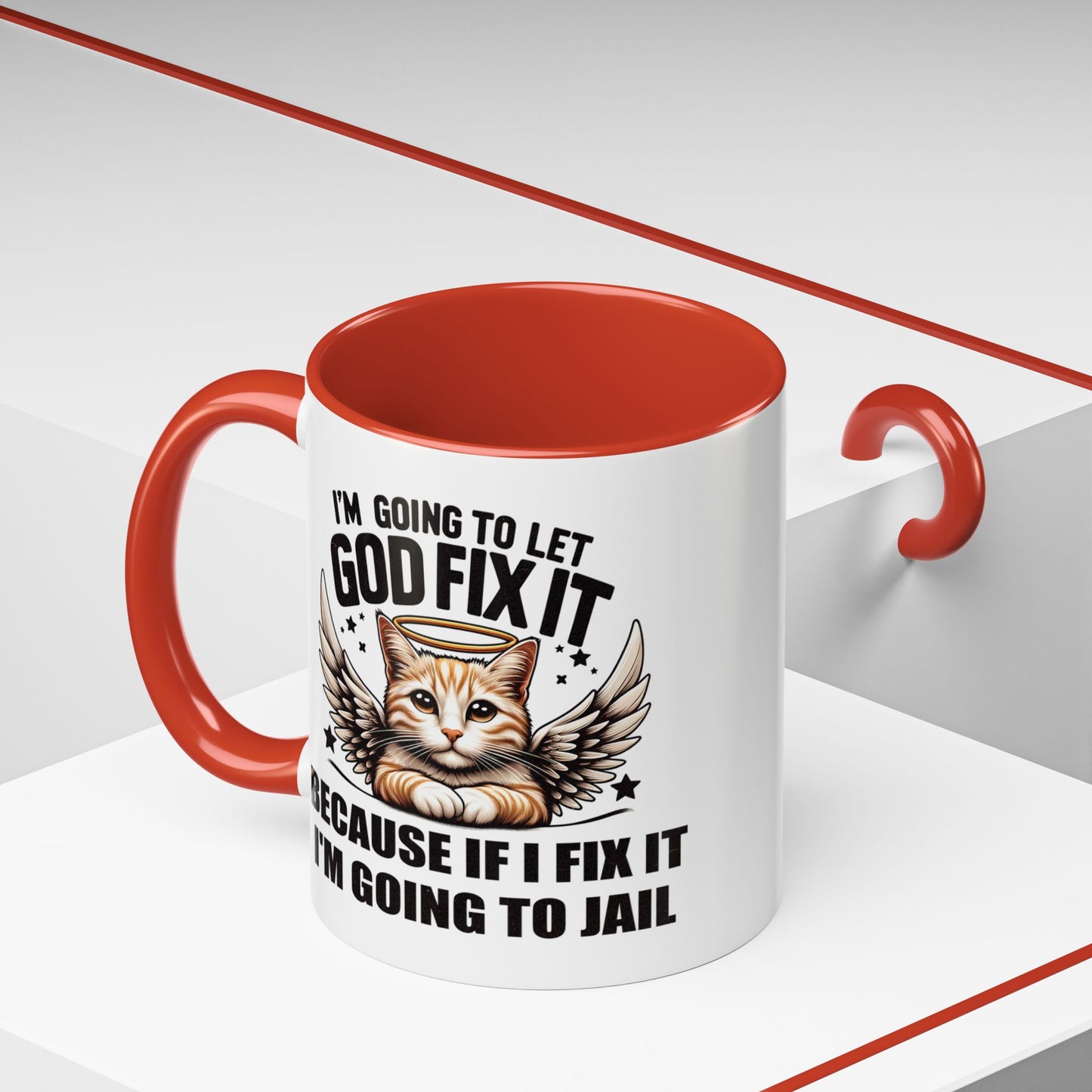 Humor Mug - I'm Going to Let God Fix It