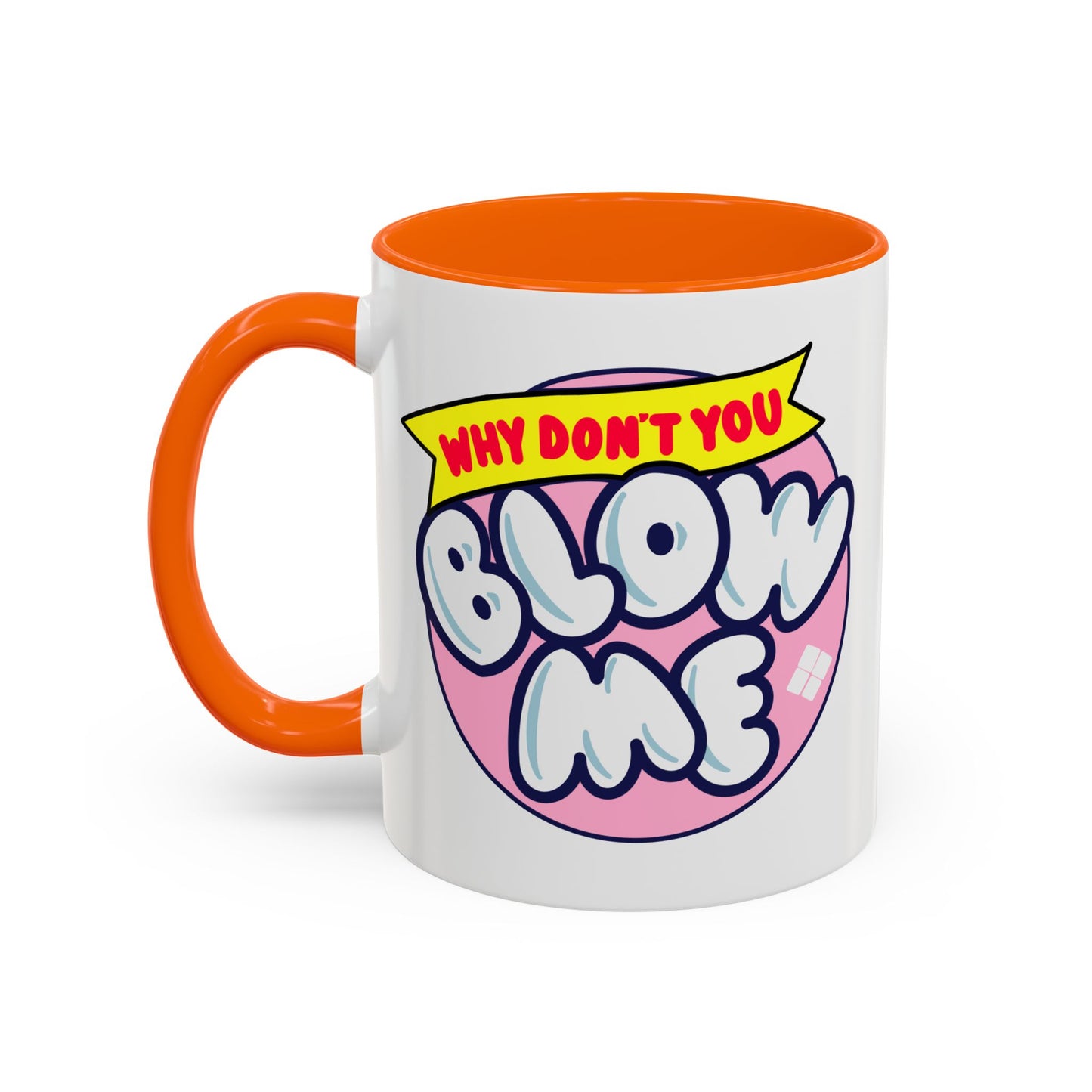 Adult Mug - Why Don't You Blow Me
