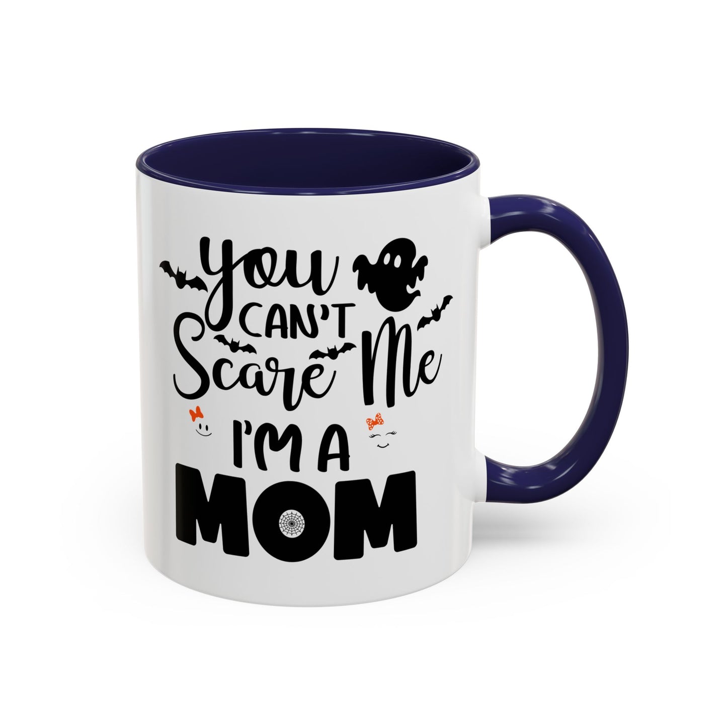 Halloween Mug - You Can't Scare Me I'm a Mom