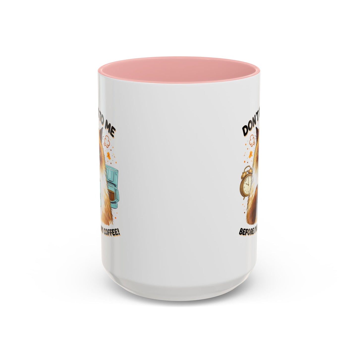 Humor Mug - Don't talk to Me