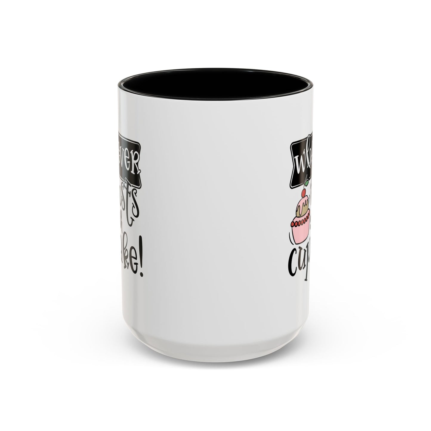 Humor Mug - Whatever Frosts Your Cupcake!