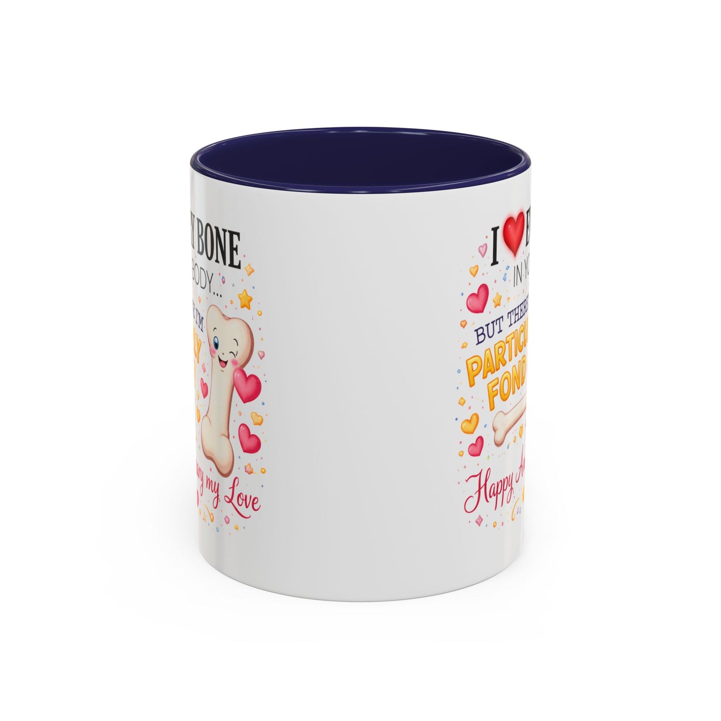 Anniversary Mug - I Love Every Bone In Your Body