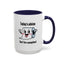 Humor Mug - Today's Advice