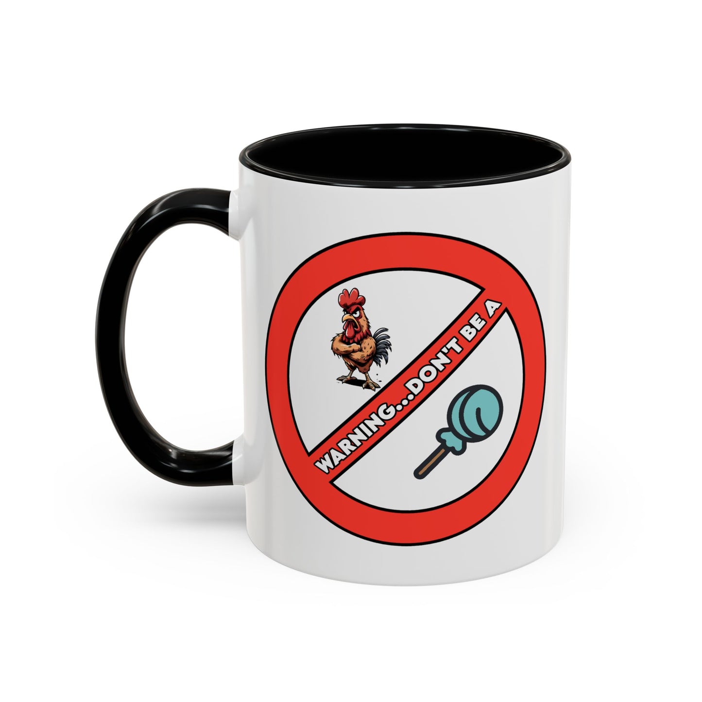 Adult Mug - Warning Don't Be A Cock Sucker