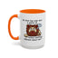 Humor Mug - No Man Has Ever Won a Game