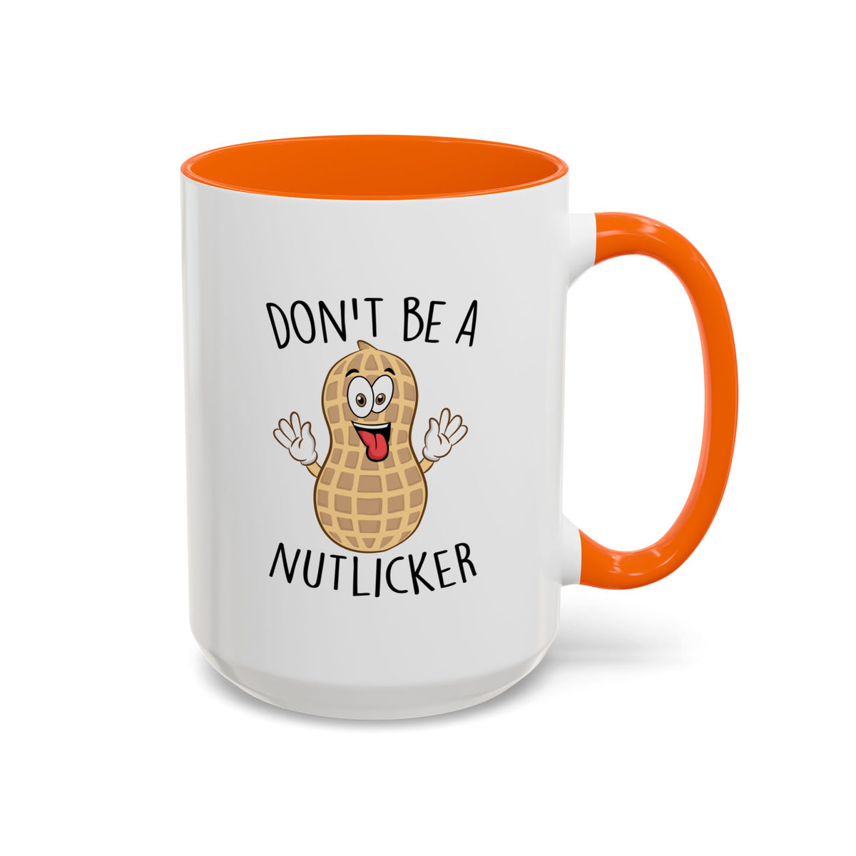 Adult Mug - Don't Be A Nutlicker