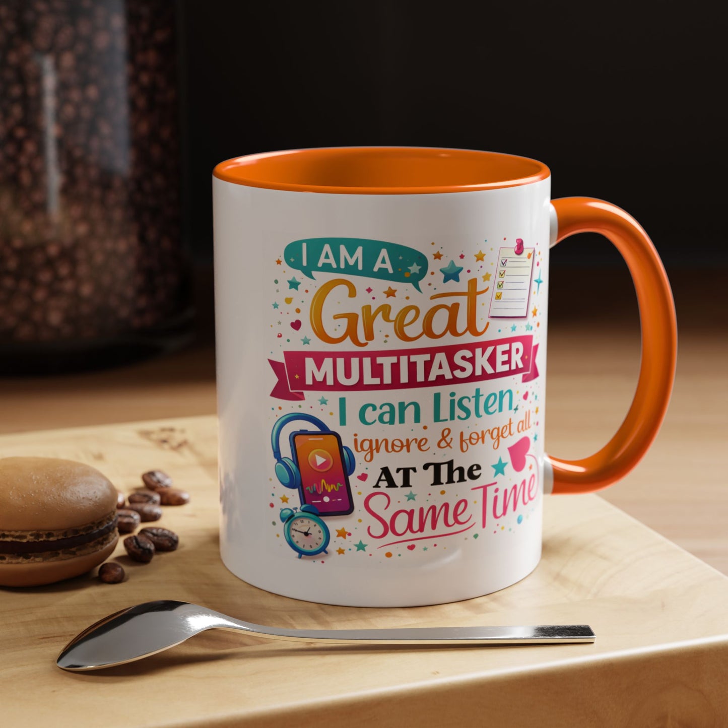 Humor Mug - I Am a Great Multitasker
