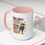 Humor Mug - You Just Yeed Your Last Haw