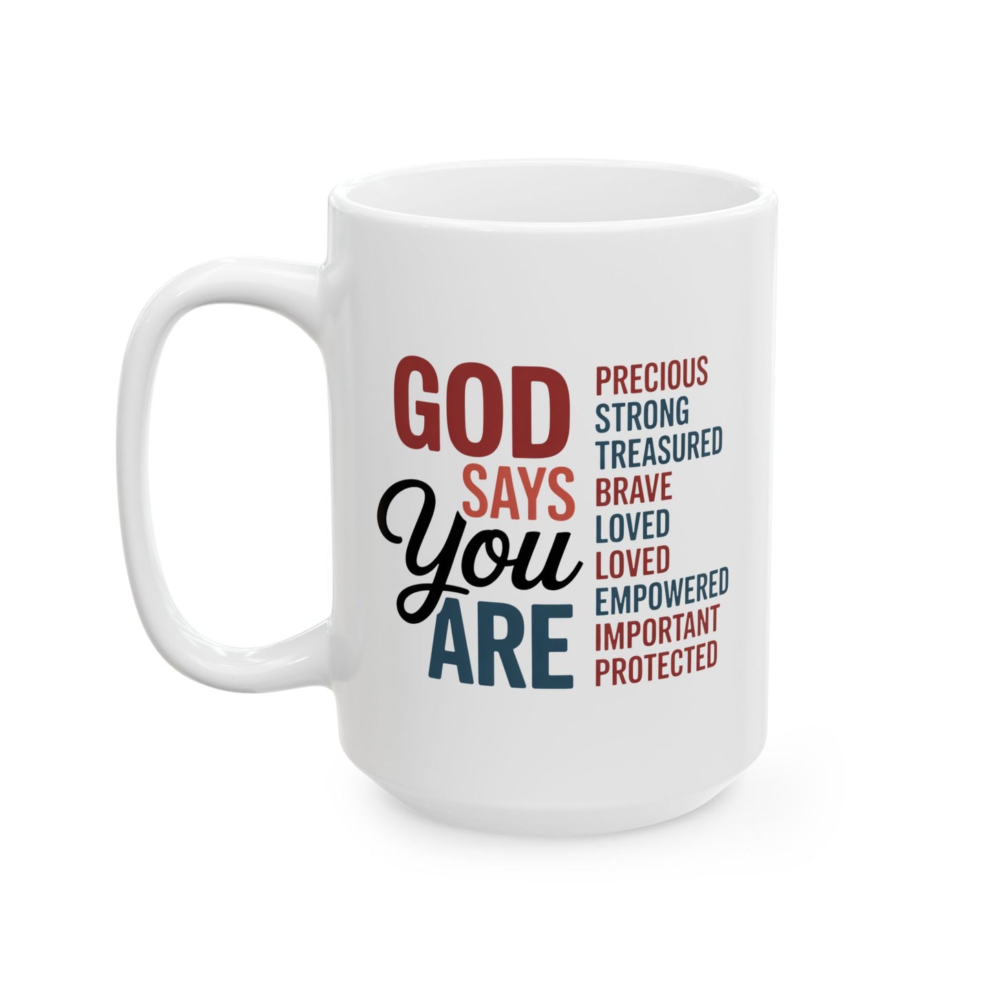 Religious Mug - God Says You Are
