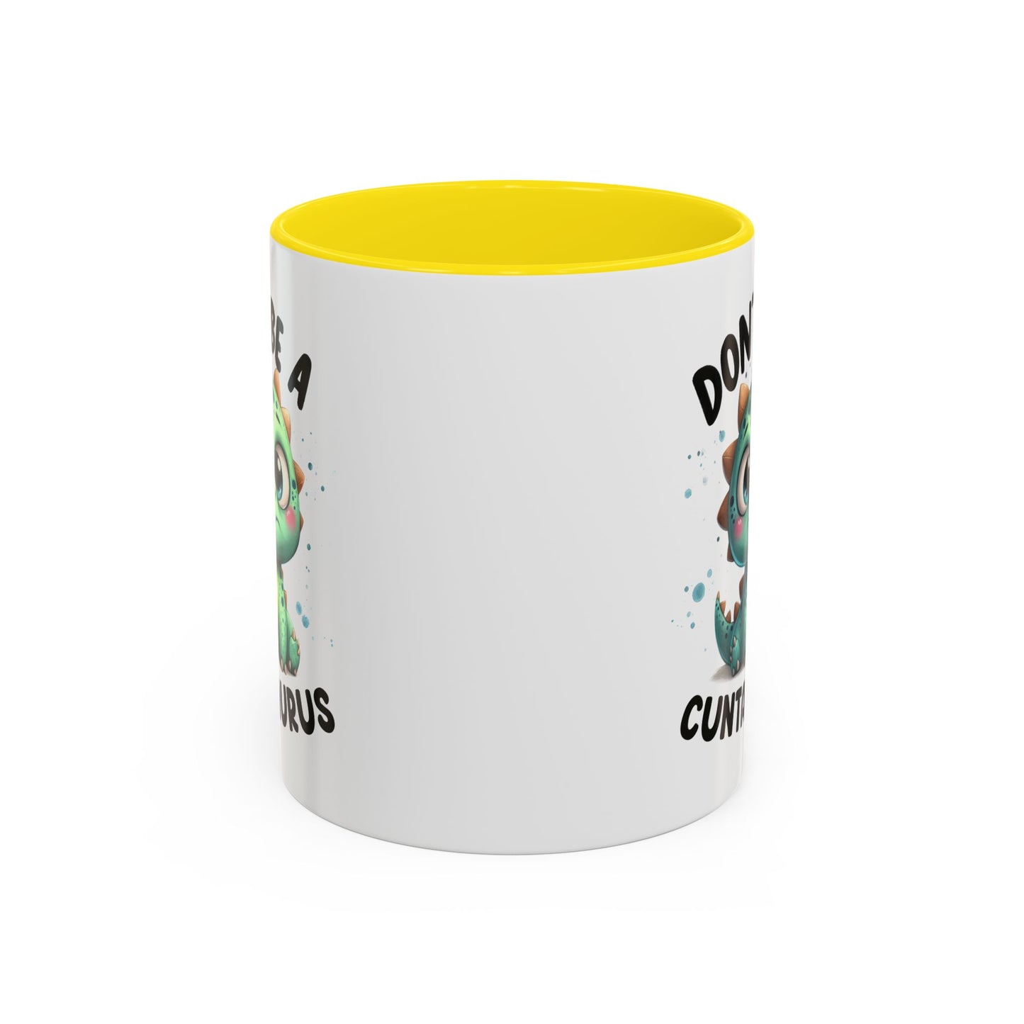 Humor Mug - Don't Be a Cuntasaurus