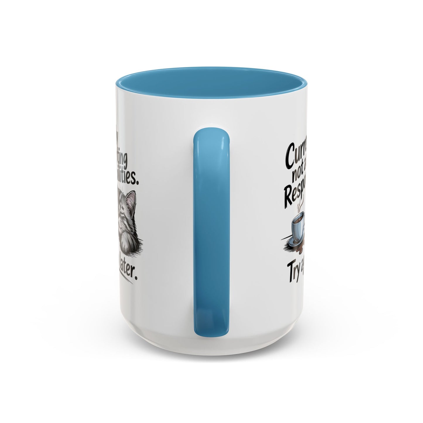 Animal Mug - Currently Not Accepting Responsibilities