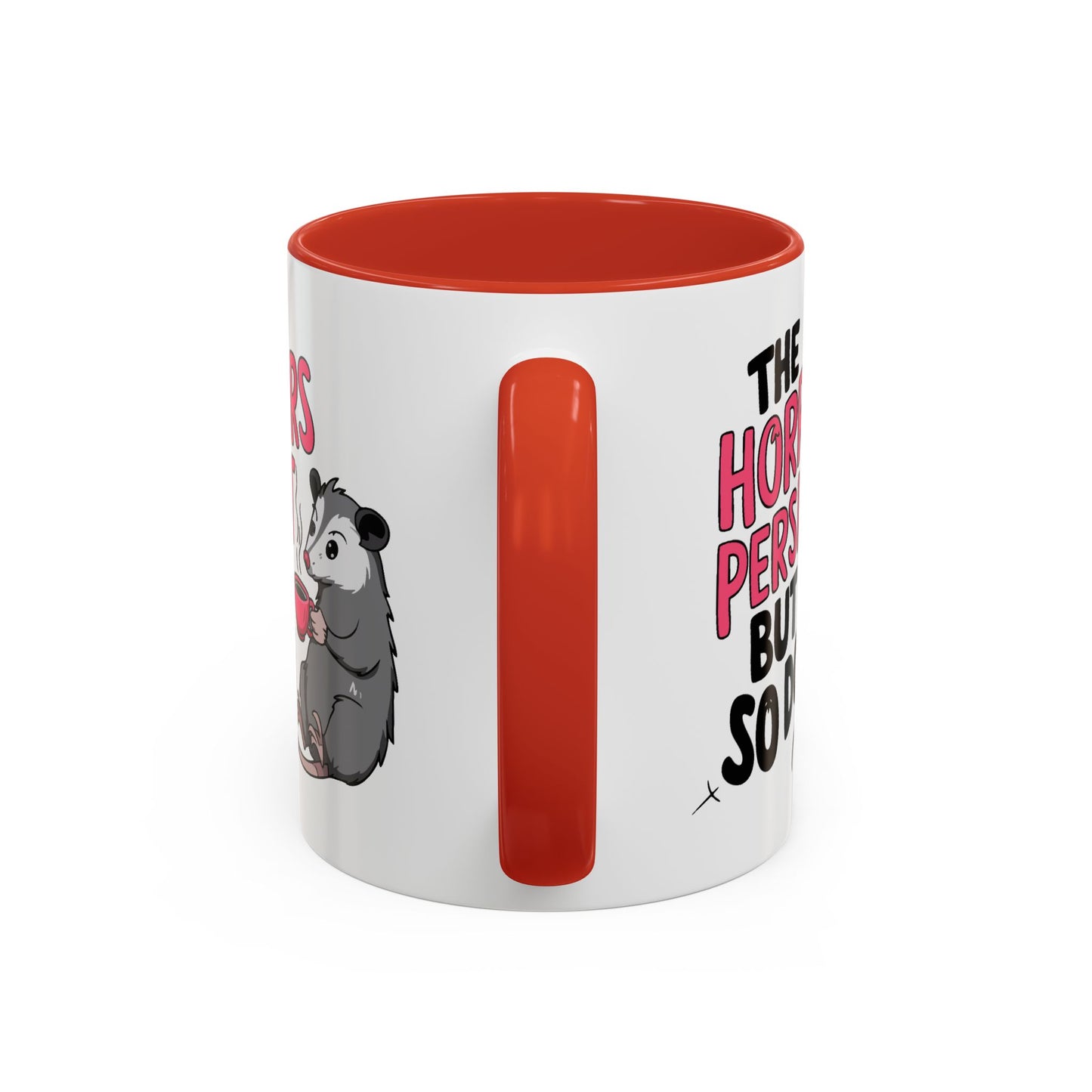 Humor Mug - The Horrors Persist