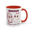 Humor Mug - I'm a good Ghoul I Deserve Good Things