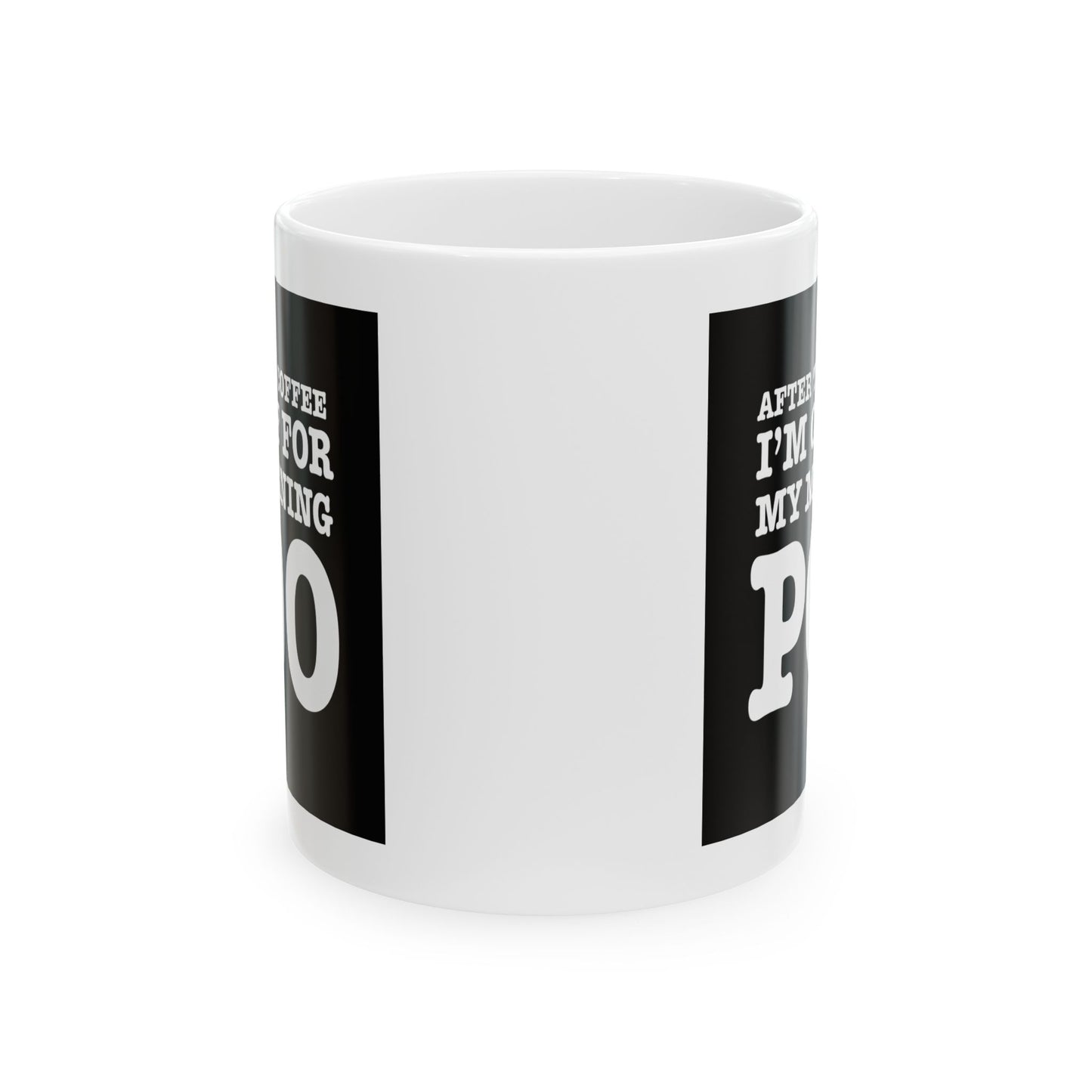 Humor Mug - After This Coffee