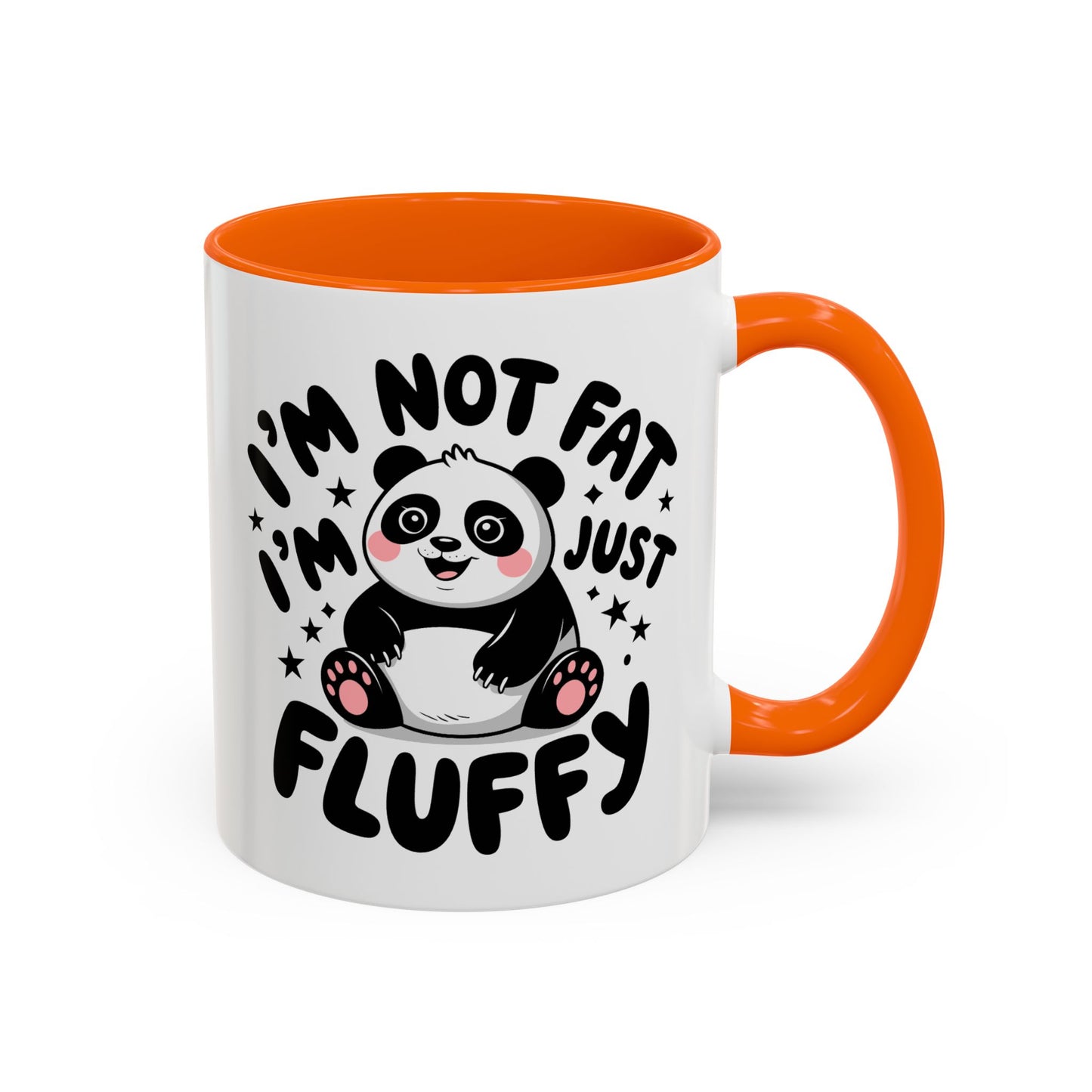 Humor Mug - I'm Not Fat I'm Just Fluffy
