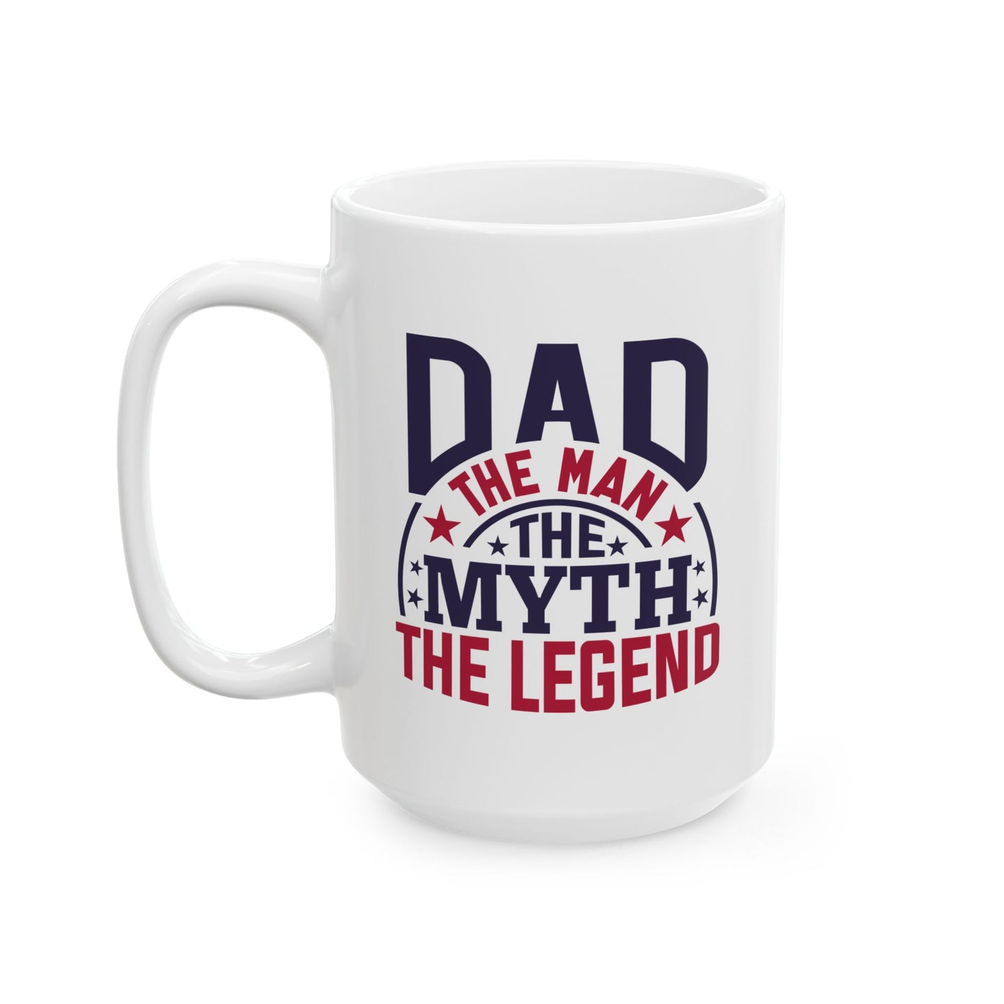 Father's Day Mug - Dad The Man