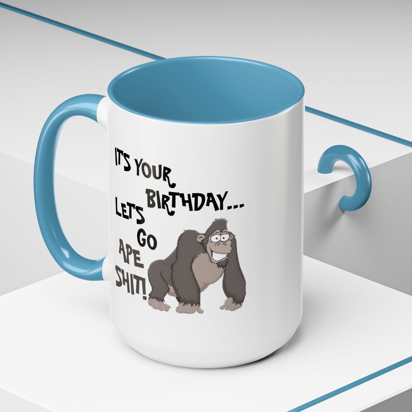 Birthday Mug - Let's Go Ape Shit