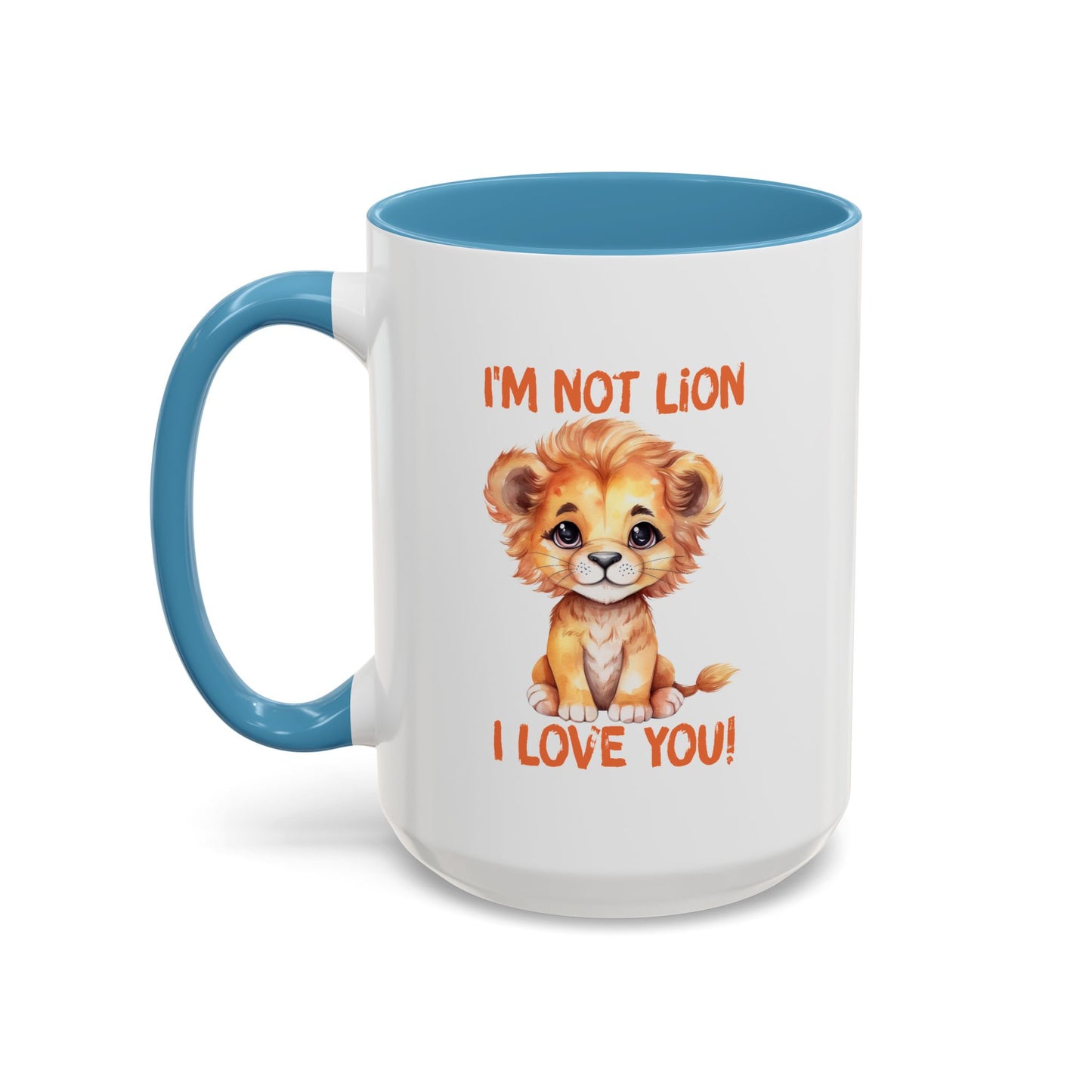 Valentine's Day Mug - I'm Not Lion I Love You