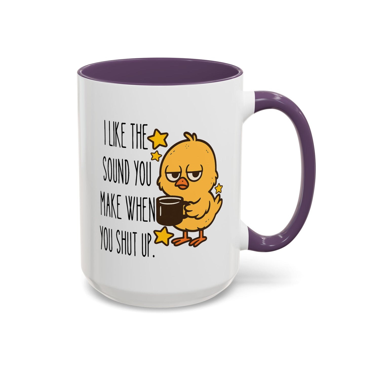 Humor Mug - I Like the Sound