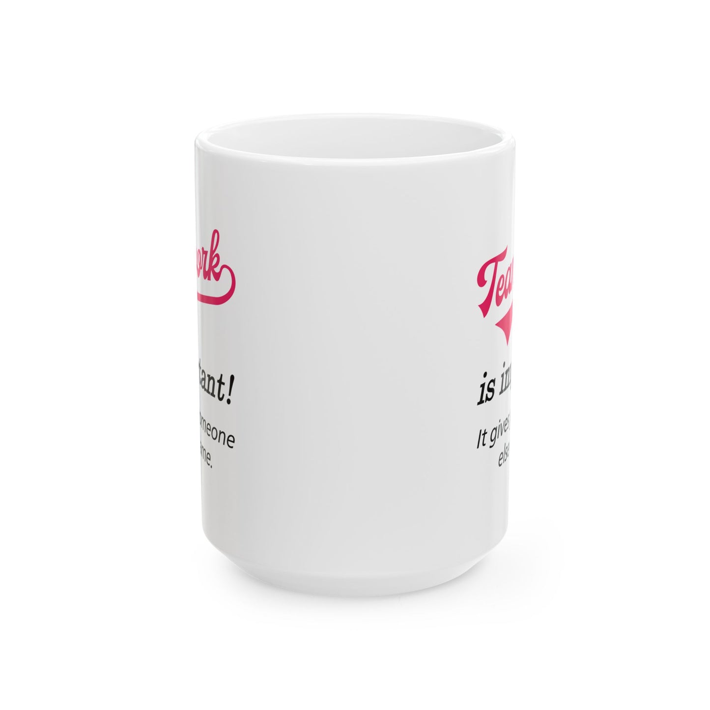 Motivation Mug - Teamwork is Important