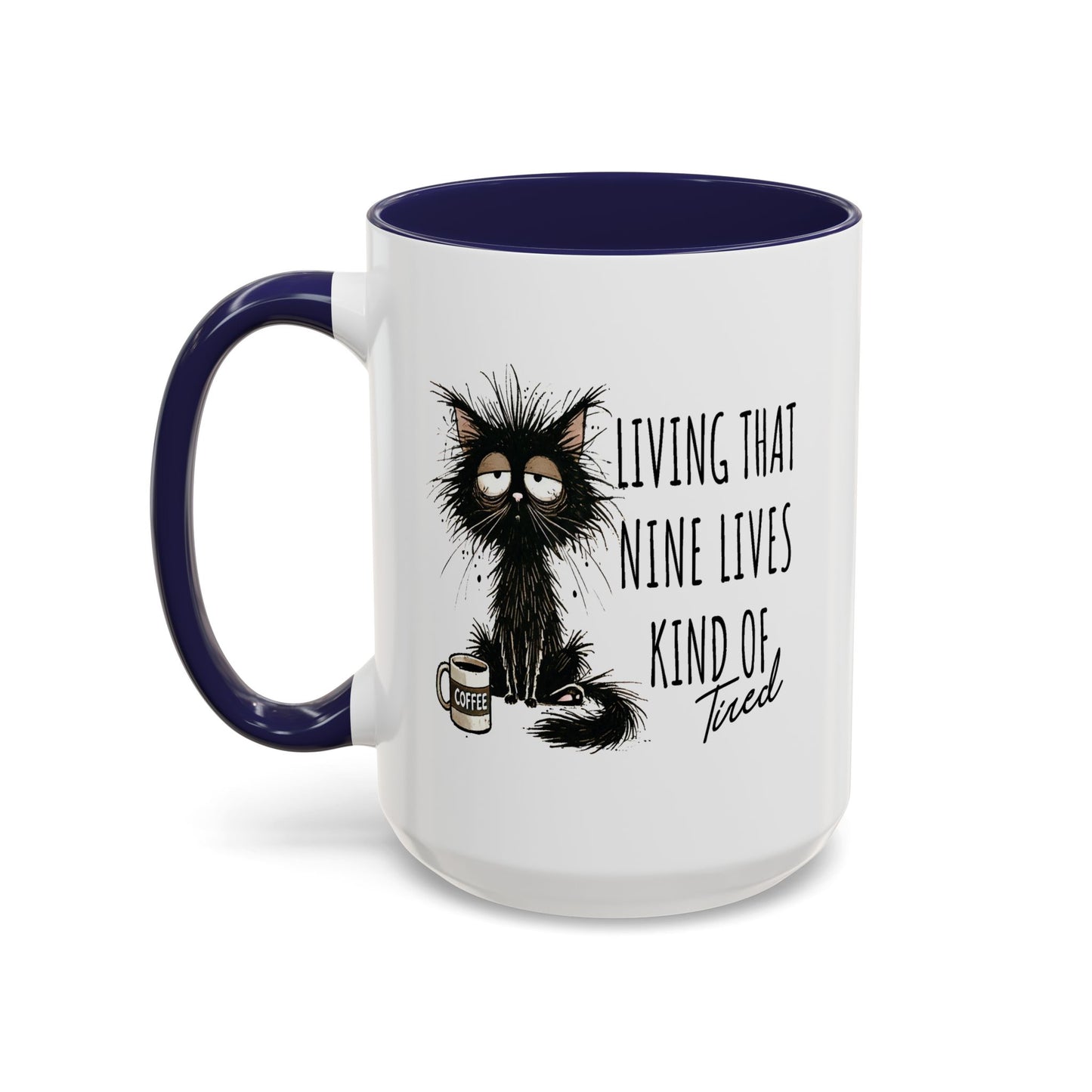 Humor Mug - Living That Nine Lives